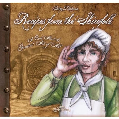Abbildung von Recipes from the Shirefolk: Von der schönsten Kunst