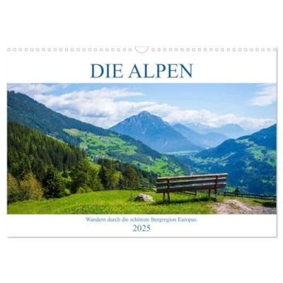 Abbildung von die Alpen Wandern durch schönste Bergregion Europas. (Wandkalender 2025 DIN A3 quer), CALVENDO Monatskalender