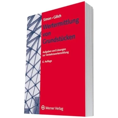 Abbildung von Wertermittlung von Grundstücken: Aufgaben und Lösungen zur Verkehrswertermittlung