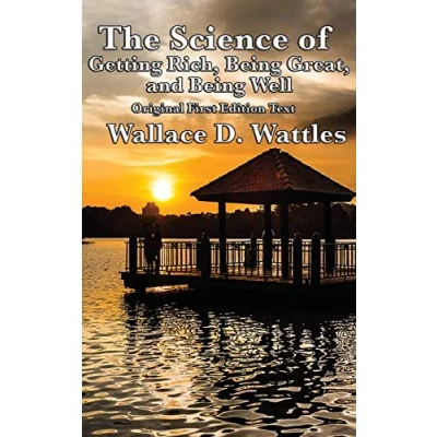 Abbildung von The Science of Getting Rich, Being Great, and Well