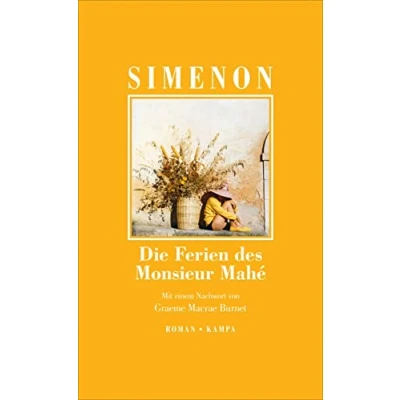 Abbildung von Die Ferien des Monsieur Mahé: Roman (Georges Simenon: großen Romane)
