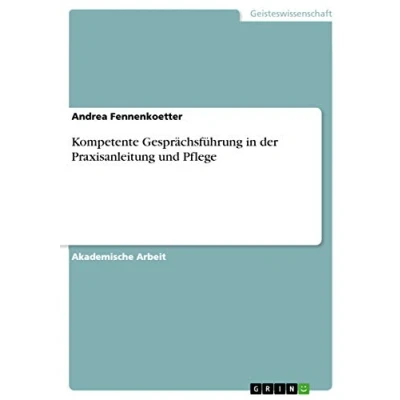 Abbildung von Kompetente Gesprächsführung in der Praxisanleitung und Pflege