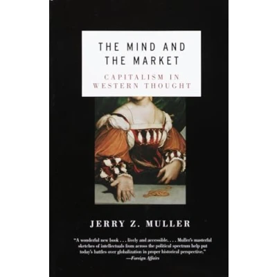 Abbildung von the Mind and Market: Capitalism in Western Thought