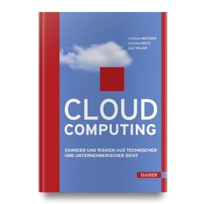 Abbildung von Cloud Computing: Chancen und Risiken aus technischer unternehmerischer Sicht