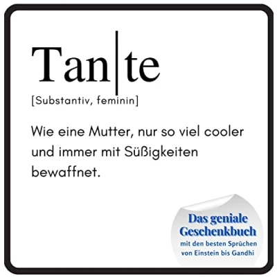 Abbildung von Tante: Das geniale Geschenkbuch mit den besten Sprüchen von Einstein bis Gandhi