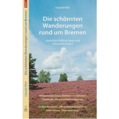 Abbildung von Die schönsten Wanderungen rund um Bremen Band 2. Zwischen Hohem Berg und Porta Westfalica