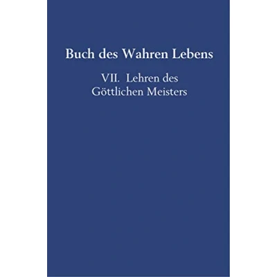 Abbildung von Buch des Wahren Lebens: VII. Lehren Göttlichen Meisters
