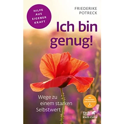 Abbildung von Ich bin genug! (Fachratgeber Klett Cotta): Wege zu einem starken Selbstwert Cotta: Hilfe aus eigener Kraft)