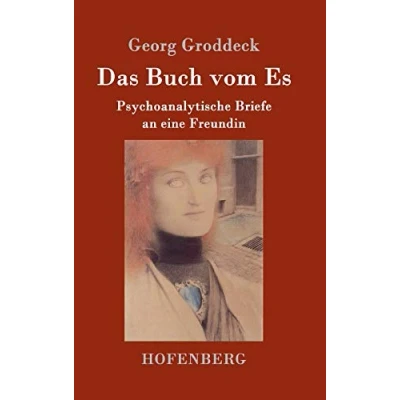 Abbildung von Das Buch vom Es: Psychoanalytische Briefe an eine Freundin