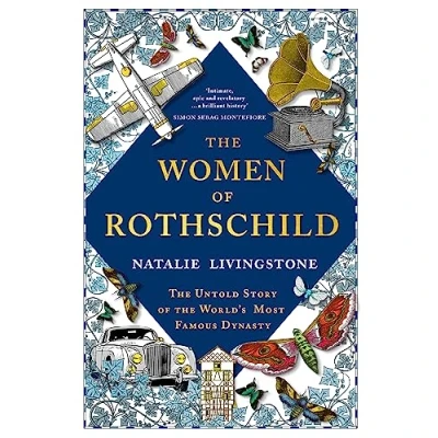 Abbildung von the Women of Rothschild: Untold Story World&#039;s Most Famous Dynasty