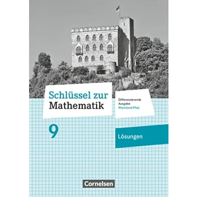 Abbildung von Schlüssel zur Mathematik Differenzierende Ausgabe Rheinland Pfalz 9. Schuljahr: Lösungen zum Schulbuch