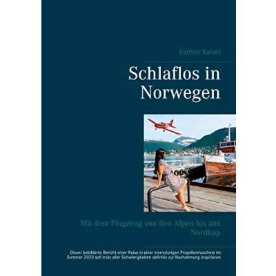 Abbildung von Schlaflos in Norwegen: Mit dem Flugzeug von den Alpen bis ans Nordkap