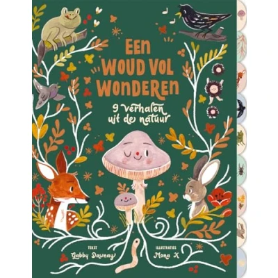 Abbildung von Een woud vol wonderen: 9 verhalen uit de natuur