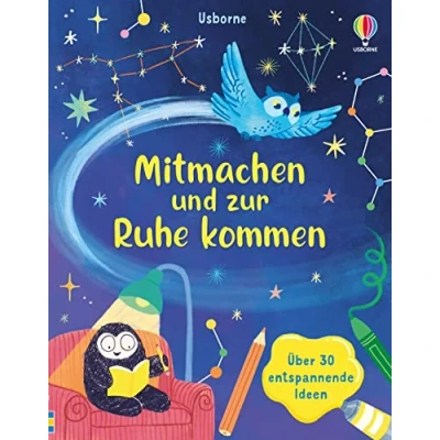 Abbildung von Mitmachen und zur Ruhe kommen: über 30 entspannende Ideen Anregungen für mehr Achtsamkeit Entspannung Kinder ab 7 Jahren