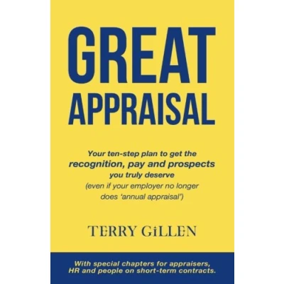 Abbildung von Great Appraisal: Your Ten Step Plan To Get The Recognition, Pay And Prospects You Truly Deserve