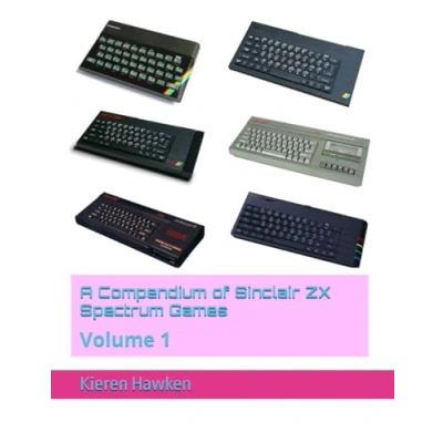 Abbildung von A Compendium of Sinclair ZX Spectrum Games: Volume 1