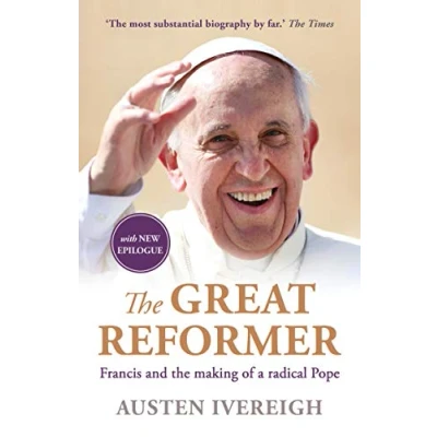 Abbildung von the Great Reformer: Francis and Making of a Radical Pope