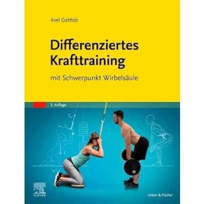 Abbildung von Differenziertes Krafttraining: mit Schwerpunkt Wirbelsäule