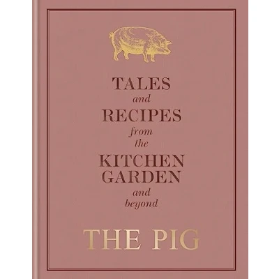 Abbildung von the Pig: Tales and Recipes from Kitchen Garden Beyond