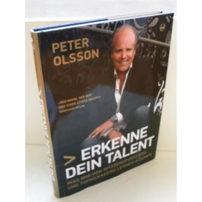 Abbildung von Erkenne dein Talent: Was wir von Spitzensportlern und Topmanagern lernen können. Mit einem Vorwort Franz Beckenbauer.