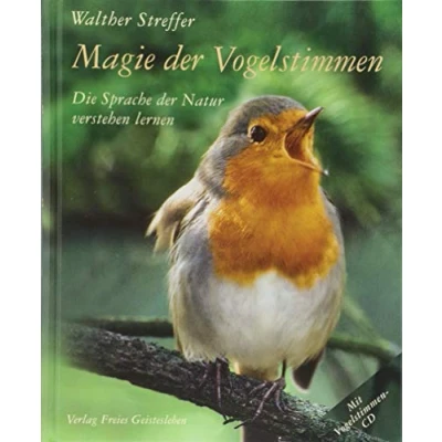 Abbildung von Magie der Vogelstimmen: Die Sprache Natur verstehen lernen
