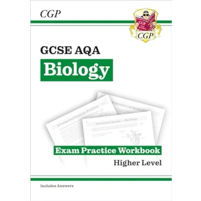 Abbildung von GCSE Biology AQA Exam Practice Workbook Higher (includes answers) (CGP Biology)