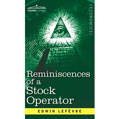 Abbildung von Reminiscences of a Stock Operator: The Story Jesse Livermore, Wall Street&#039;s Legendary Investor