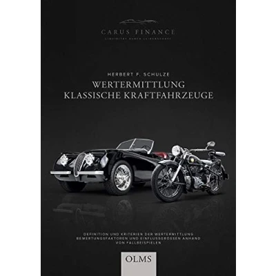 Abbildung von Wertermittlung Klassische Kraftfahrzeuge: Definition und Kriterien der Wertermittlung. Bewertungsfaktoren Einflussgrößen anhand von Fallbeispielen.