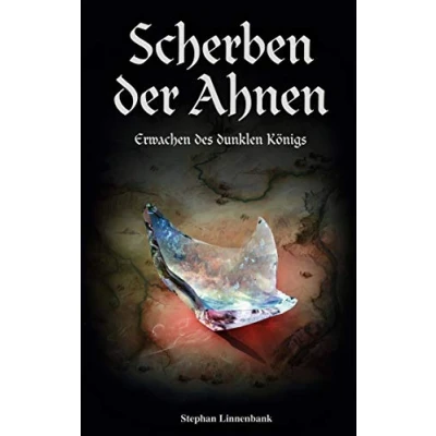 Abbildung von Scherben der Ahnen: Erwachen des dunklen Königs