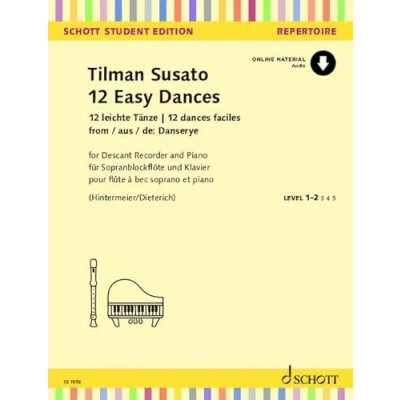 Abbildung von 12 leichte Tänze: aus: Danserye. Sopran Blockflöte und Klavier. (Schott Student Edition Repertoire)