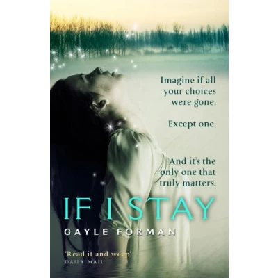 Abbildung von If I Stay: Gayle Forman (If Stay, 1)