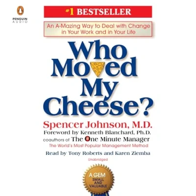 Abbildung von Who Moved My Cheese?: An A Mazing Way to Deal with Change in Your Work and Life