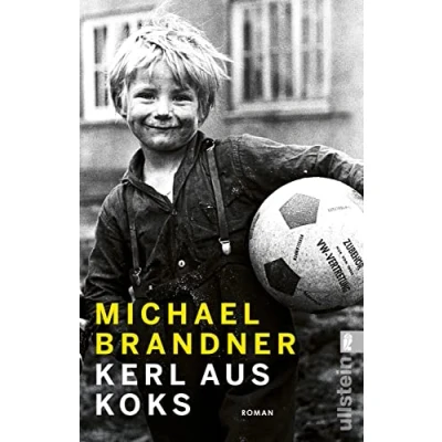 Abbildung von Kerl aus Koks: Roman Die fast wahre Geschichte des beliebten Schauspielers »Hubert ohne Staller«