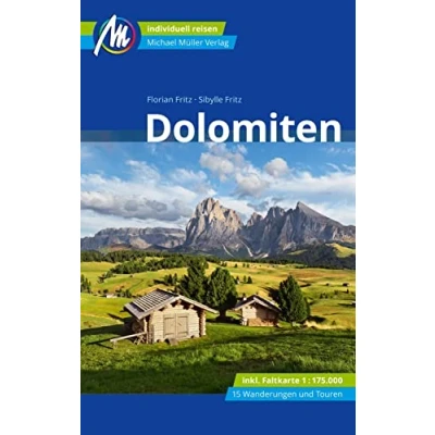 Abbildung von Dolomiten Reiseführer Michael Müller Verlag: Individuell reisen mit vielen praktischen Tipps (MM Reisen)