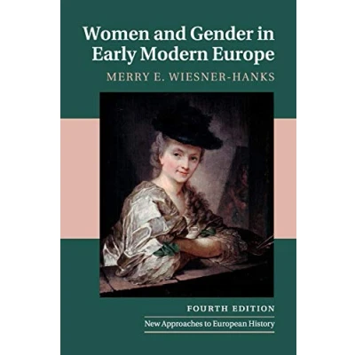 Abbildung von Women and Gender in Early Modern Europe (New Approaches to European History, 41)