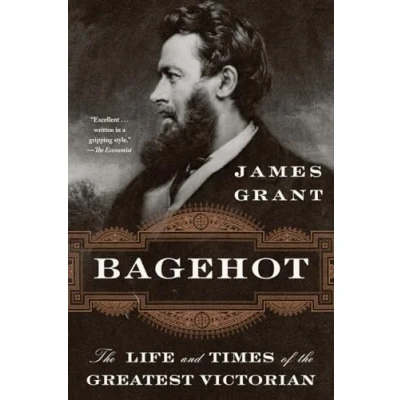 Abbildung von Bagehot: the Life and Times of Greatest Victorian