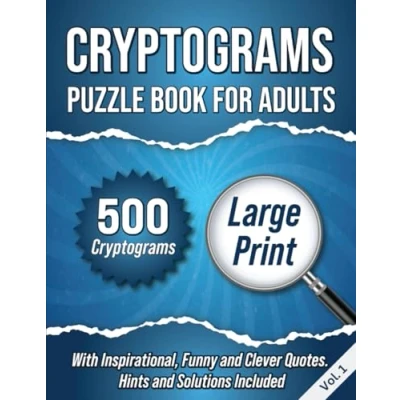 Abbildung von Cryptograms Puzzle Book for Adults: 400 Large Print with Inspirational and Motivational Cryptoquotes Perfect Beginners Seniors ... Hints Solutions Included Volume 1