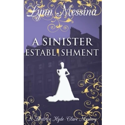 Abbildung von A Sinister Establishment: Regency Cozy (Beatrice Hyde Clare Mysteries, Band 6)