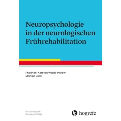 Abbildung von Neuropsychologie in der neurologischen Frührehabilitation (Fortschritte Neuropsychologie)