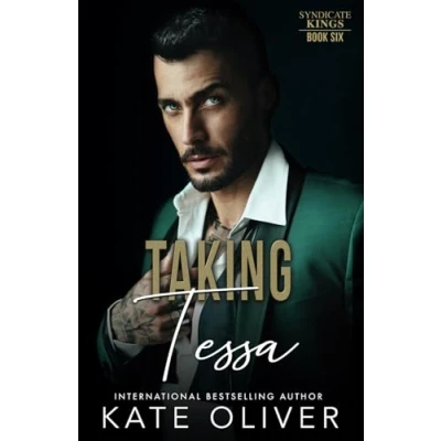 Abbildung von Taking Tessa: A Dark Irish Mafia Romance (Syndicate Kings, Band 6)