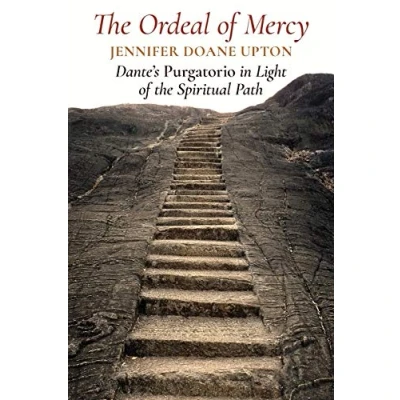 Abbildung von the Ordeal of Mercy: Dante’s Purgatorio in Light Spiritual Path