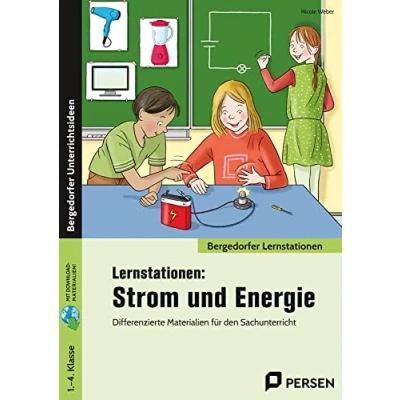 Abbildung von Lernstationen: Strom und Energie: Differenzierte Materialien für den Sachunterricht (1. bis 4. Klasse) (Bergedorfer Lernstationen GS)