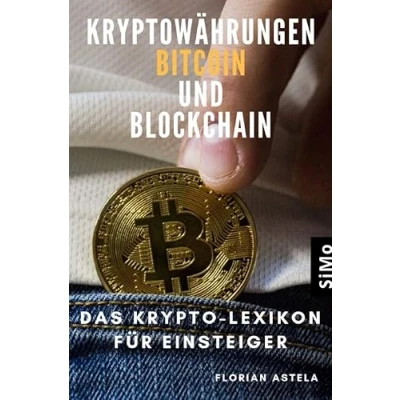 Abbildung von Kryptowährungen Bitcoin und Blockchain: Das Krypto Lexikon für Einsteiger