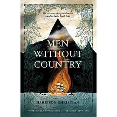 Abbildung von Men Without Country: the true story of exploration and rebellion in South Seas