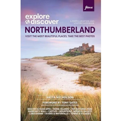 Abbildung von Photographing Northumberland: The Most Beautiful Places to Visit (Fotovue Photo Location Guides)
