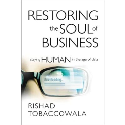 Abbildung von Restoring the Soul of Business: Staying Human in Age Data