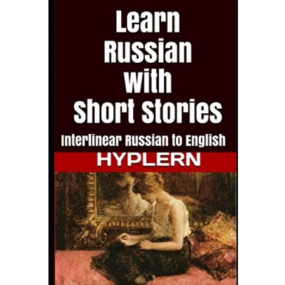 Abbildung von Learn Russian with Short Stories: Interlinear to English (Learn Stories for Beginners and Advanced Readers, Band 2)