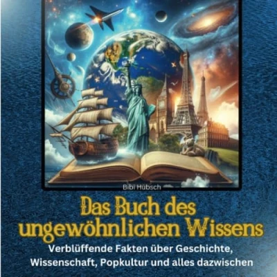 Abbildung von Das Buch des ungewöhnlichen Wissens: Verblüffende Fakten über Geschichte, Wissenschaft, Popkultur und alles dazwischen