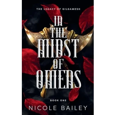 Abbildung von In the Midst of Omens (The Legacy Gilgamesh, Band 1)