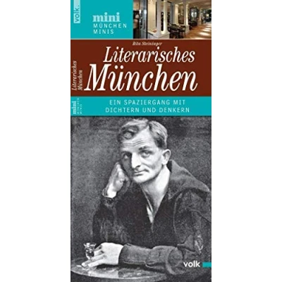 Abbildung von München literarisch Von der Altstadt in die Welt Schwabinger Bohème